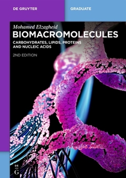 Paperback Biomacromolecules: Carbohydrates, Lipids, Proteins and Nucleic Acids Book