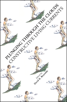 Paperback Plunging Through the Clouds: Constructive Living Currents Book