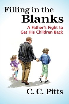 Paperback Filling in the Blanks: A Father's Fight to Get His Children Back Book