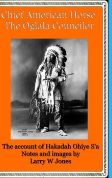 Hardcover Chief American Horse - The Oglala Councilor Book