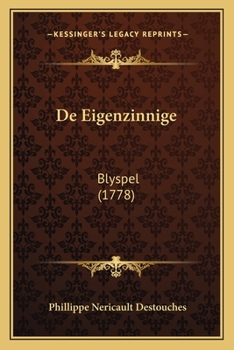 Paperback De Eigenzinnige: Blyspel (1778) [Dutch] Book