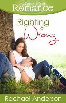 Paperback Righting a Wrong (A Ripple Effect Romance Novella, Book 3) Book