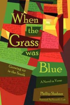 Hardcover When the Grass Was Blue: Growing Up in the South Book