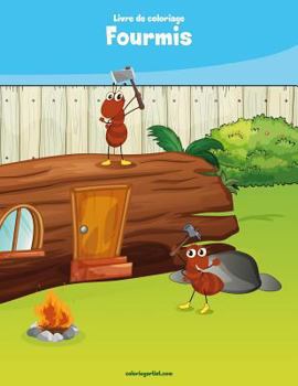 Paperback Livre de coloriage Fourmis 1 [French] Book