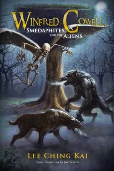 Hardcover Winfred Cowell, Smedaphites, and the Aliens Book