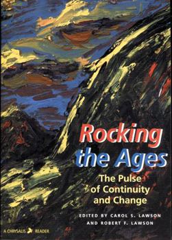 Paperback Rocking the Ages: The Pulse and Continuity of Change (CHRYSALIS READERS) Book