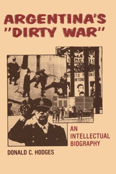 Paperback Argentina's Dirty War: An Intellectual Biography Book