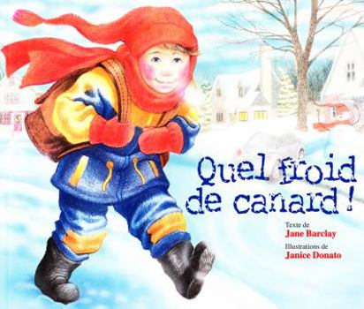 Paperback Quel Froid De Canard! [French] Book