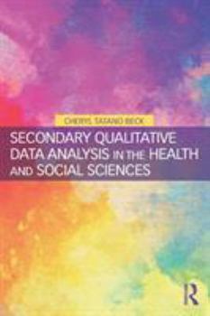 Paperback Secondary Qualitative Data Analysis in the Health and Social Sciences Book