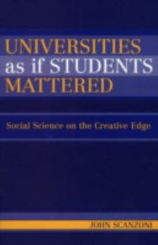 Paperback Universities as If Students Mattered: Social Science on the Creative Edge Book