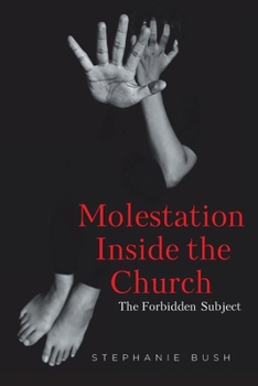Paperback Molestation Inside the Church: The Forbidden Subject Book