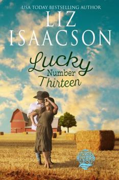 Lucky Number Thirteen - Book #8 of the Three Rivers Ranch Romance