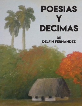 Paperback Poesias y Decimas de Delfin Fernandez [Spanish] Book
