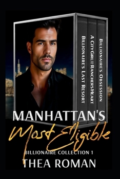 Paperback Manhattan's Most Eligible Billionaire Collection 1: Second Chance Romance Bundle Book