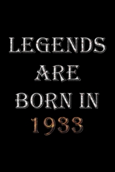 Paperback Legends Are Born In 1933 Notebook: Lined Notebook/Journal Gift 120 Pages, 6x9 Soft Cover, Matte Finish Book