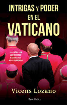 Paperback Intrigas Y Poder En El Vaticano / Intrigue and Power in the Vatican [Spanish] Book