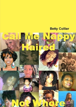 Paperback Call Me Nappy Haired Not Whore Book