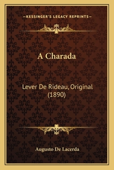 Paperback A Charada: Lever De Rideau, Original (1890) [Portuguese] Book
