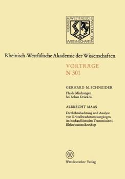 Paperback Fluide Mischungen Bei Hohen Drücken. Direktbeobachtung Und Analyse Von Kristallwachstumsvorgängen Im Hochauflösenden Transmissions-Elektronenmikroskop [German] Book