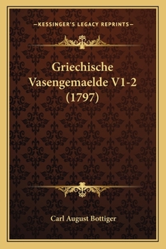 Paperback Griechische Vasengemaelde V1-2 (1797) [German] Book