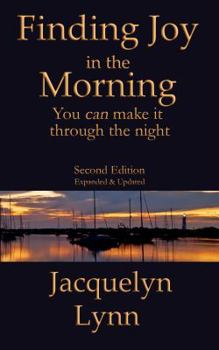 Paperback Finding Joy in the Morning: You can make it through the night Book