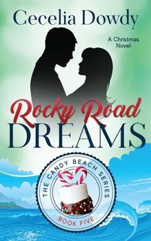 Paperback Rocky Road Dreams: A Clean and Wholesome Sweet Friendship-to-Love Christmas Romance Mystery (The Candy Beach Series Book 5) Book