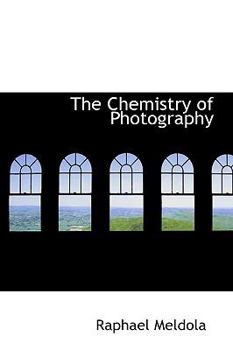 Paperback The Chemistry of Photography Book