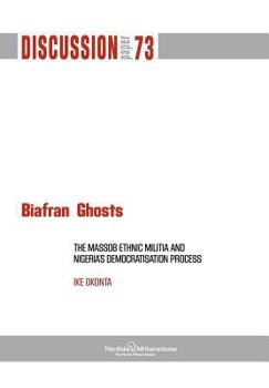 Paperback Biafran Ghosts: The Massob Ethnic Militia and Nigeria's Democratisation Process Book