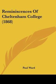 Paperback Reminiscences Of Cheltenham College (1868) Book