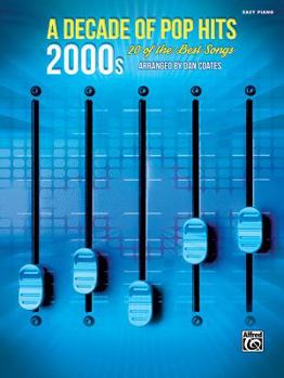 Paperback A Decade of Pop Hits -- 2000s: 20 of the Best Songs Book