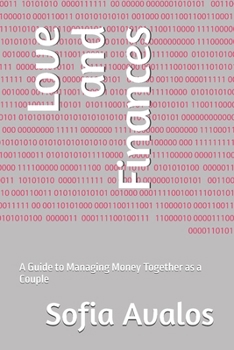 Paperback Love and Finances: A Guide to Managing Money Together as a Couple Book