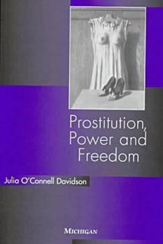 Paperback Prostitution, Power and Freedom Book