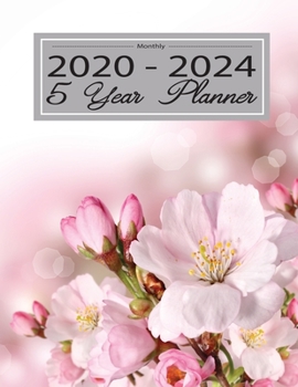 Monthly 2020-2024 5 Year Planner: 60 Months Calendar, Appointment Calendar or Business Planners, Bloom Pink White floral