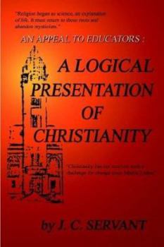 Paperback An Appeal to Educators: A Logical Presentation of Christianity Book