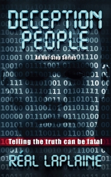 Paperback Deception People: Telling the Truth can be Fatal Book