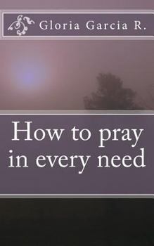 Paperback How to pray in every need Book