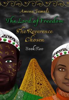 The Reverence Chosen (The Lord of Freedom)