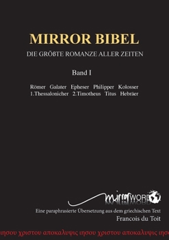 Paperback Mirror Bibel: Die Größte Romanze Aller Zeiten [German] Book