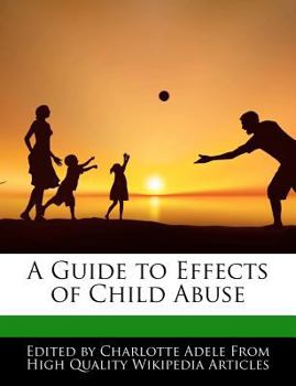 A Guide to Effects of Child Abuse