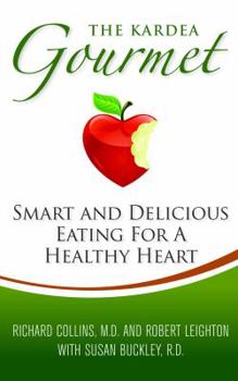 Hardcover The Kardea Gourmet: Smart and Delicious Eating for a Healthy Heart Book