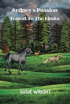 Sydney's Passion: Tested To The Limits