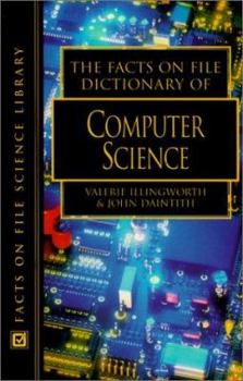 Hardcover The Facts on File Dictionary of Computer Science Book