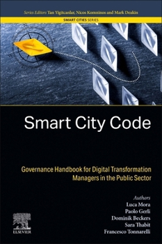 Paperback Smart City Code: Governance Handbook for Digital Transformation Managers in the Public Sector Book