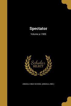 Paperback Spectator; Volume yr.1909 Book