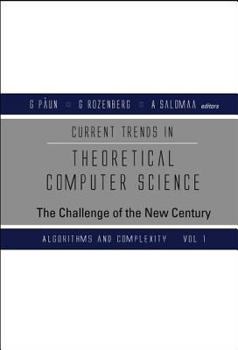 Current Trends in Theoretical Computer Science: The Challenge of the New Century - Volume 2: Formal Models and Semantics