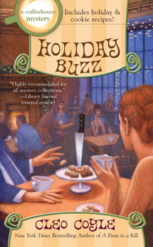Holiday Buzz - Book #12 of the Coffeehouse Mystery