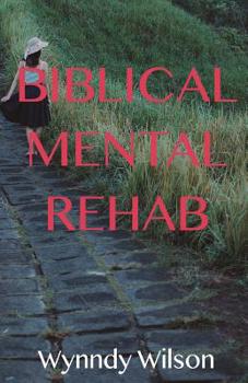 Paperback Biblical Mental Rehab Book