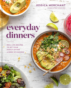 Hardcover Everyday Dinners: Real-Life Recipes to Set Your Family Up for a Week of Success: A Cookbook Book