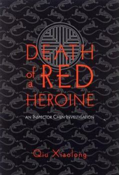 Death of a Red Heroine - Book #1 of the Inspector Chen Cao