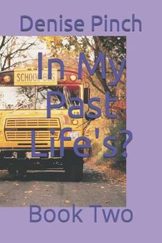 Paperback In My Past Life's?: Book Two Book